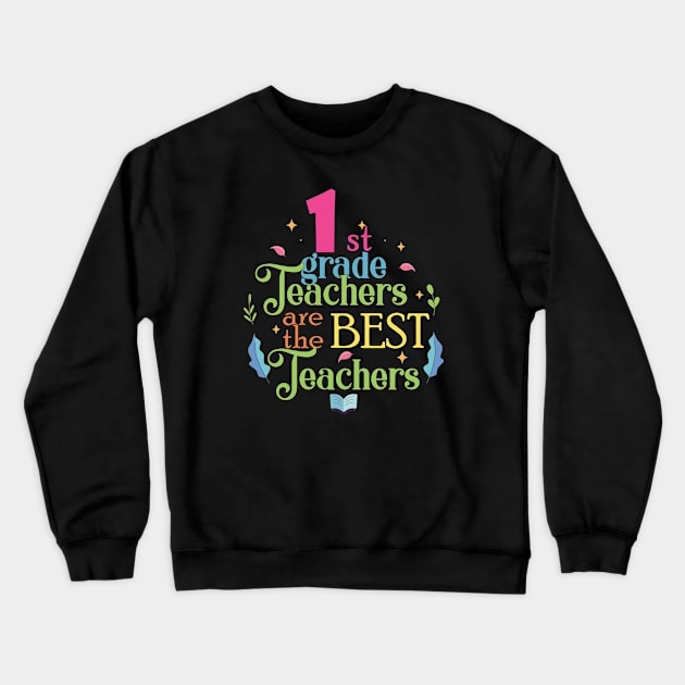 1st grade teachers Crewneck Sweatshirt by Didier97